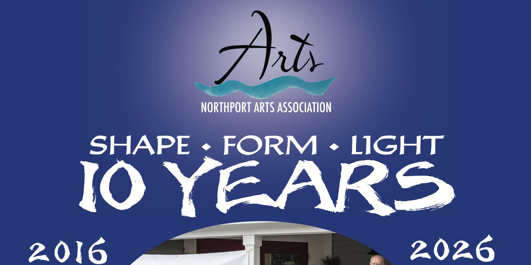 Northport Arts Association - Shape, Form & Light 10-Year Anniversary Member Exhibit