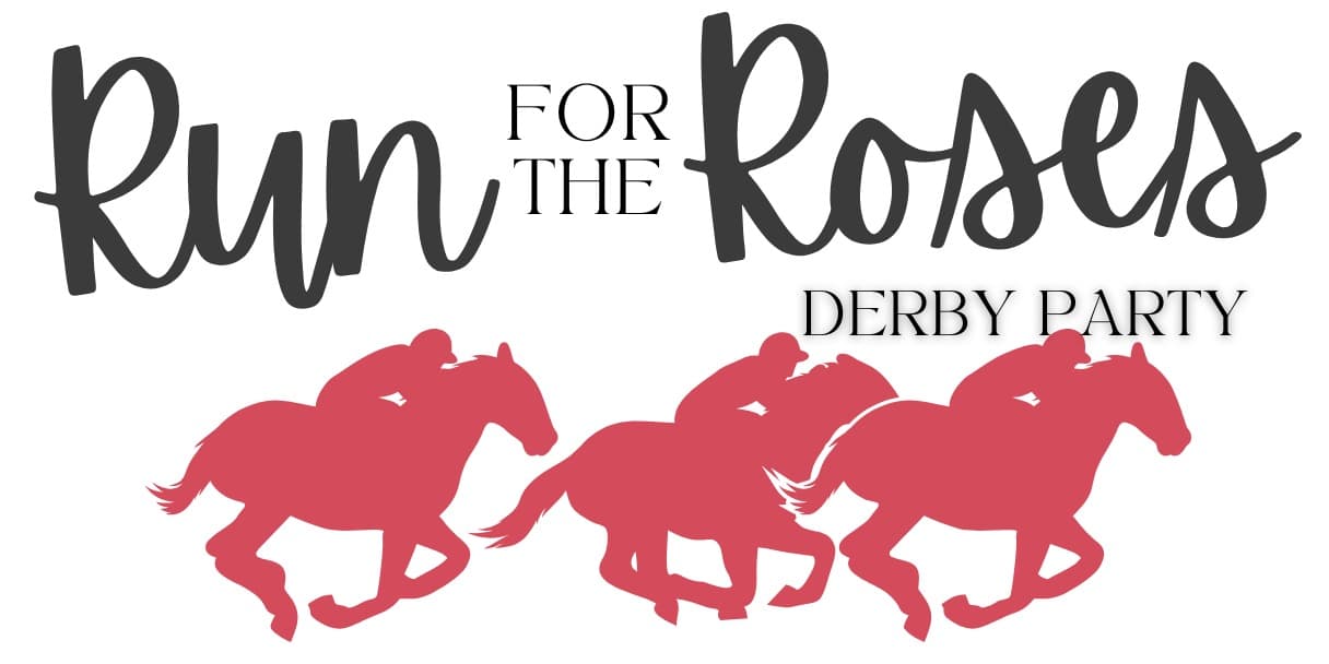 Celebrate...Run for the Roses