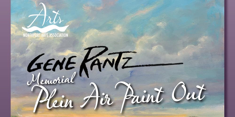 Gene Rantz Memorial Plein Air Paint Out & Wet Paint Sale - Opening Reception