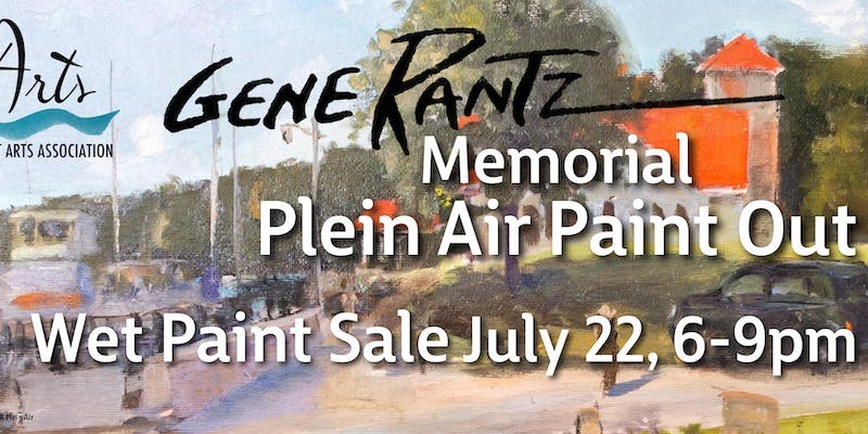 Gene Rantz Memorial Plein Air Paint Out Wet Paint Sale